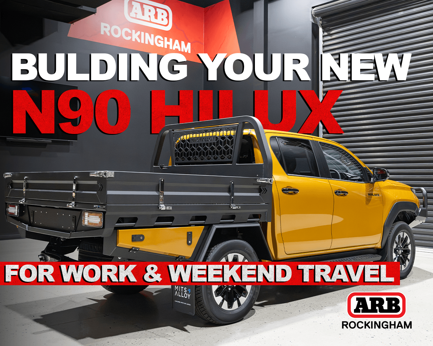 N90 Toyota HiLux with MITS Alloy tray at ARB Rockingham, featured for a work and weekend travel build guide